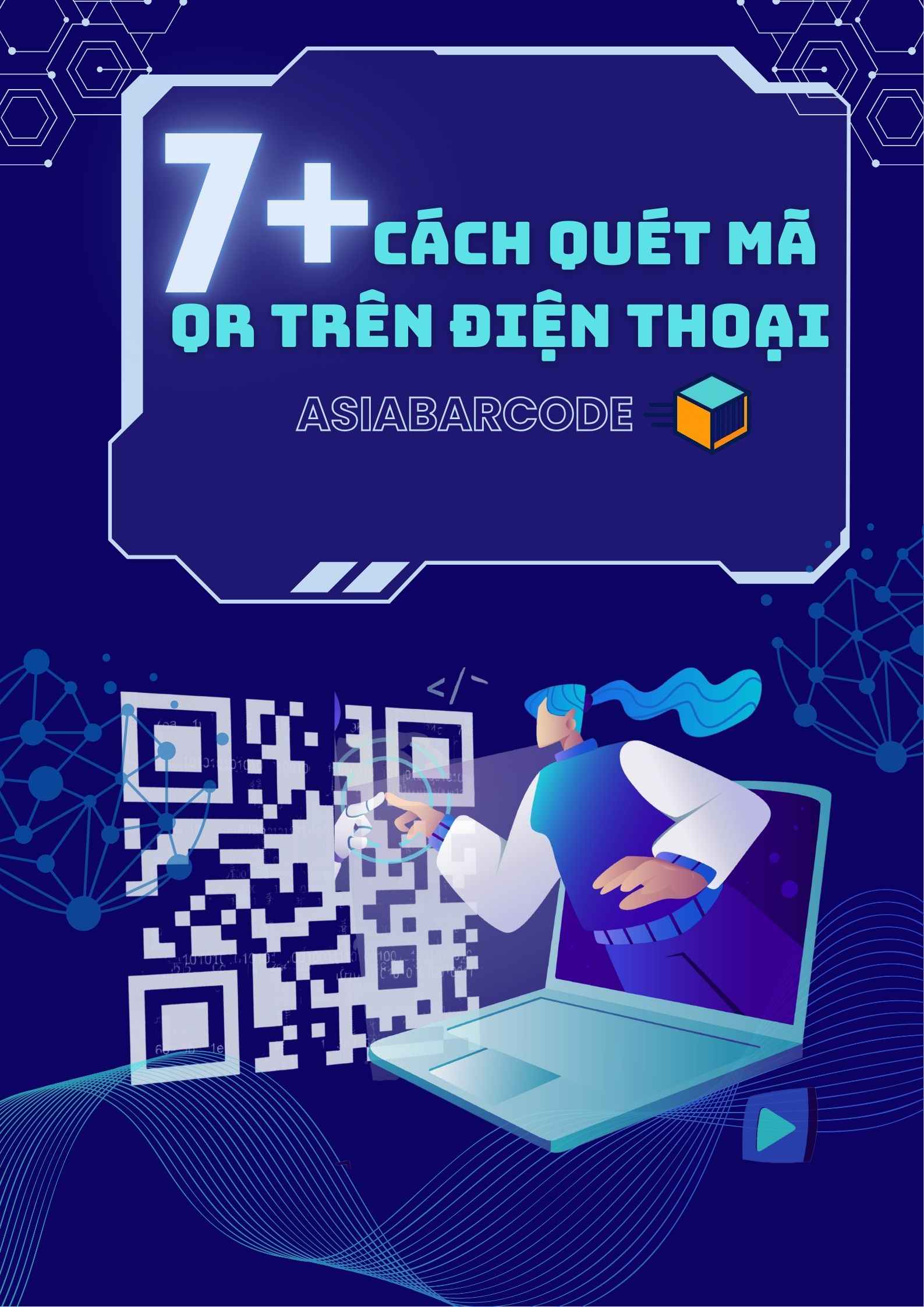7+ Cách Quét Mã QR Code Trên Điện Thoại Đơn Giản, Hiệu Quả